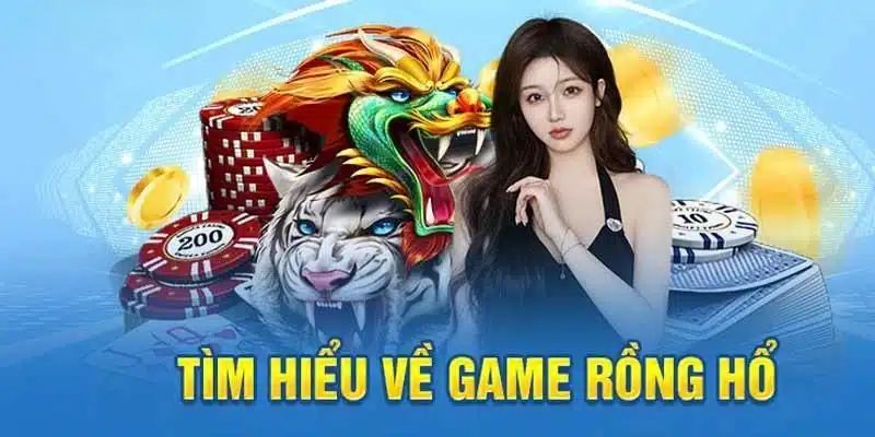 Đôi nét về trò chơi Rồng Hổ tại cổng game HELLO88 live casino